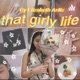 That Girlie’s Life