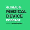 Global Medical Device Podcast powered by Greenlight Guru