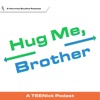 Hug Me Brother: A Teen Nick Podcast artwork