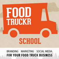 FoodTruckr School - How to Start, Run and Grow a Successful Food Truck Business podcast