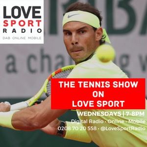 The Tennis Show on Love Sport Radio