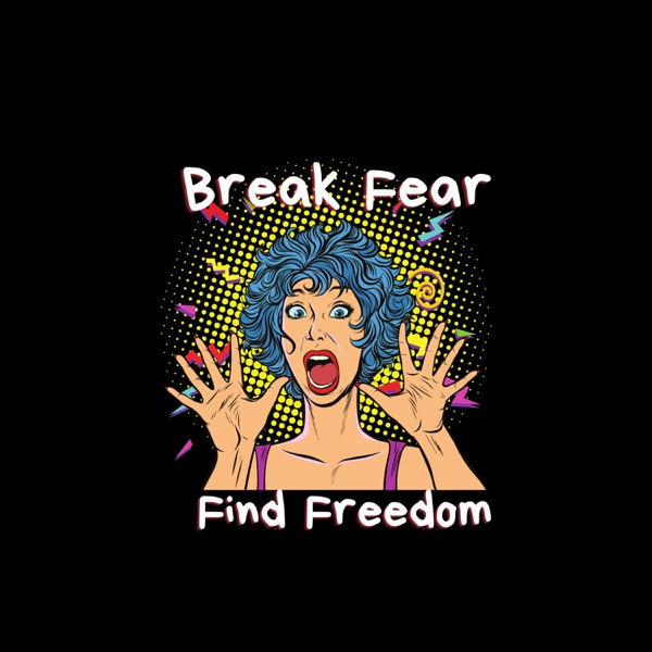 BreakFear...Find Freedom Artwork