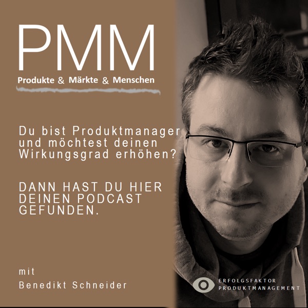 PMM Podcast | Produkte. Märkte. Menschen.