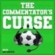 The Commentator's Curse with Ian Danter