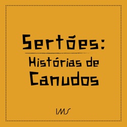 Episódio 5 – Canudos é aqui