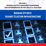 Senate Russia Report Vol. 1: Russian Efforts Against Election Infrastructure