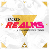 Sacred Realms: A Zelda Retrospective Podcast - Lyndon Willoughby