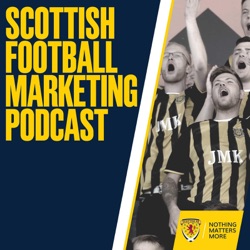 Scottish Football Marketing Podcast