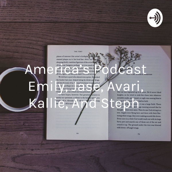 America's Podcast Emily, Jase, Avari, Kallie, And Steph Artwork