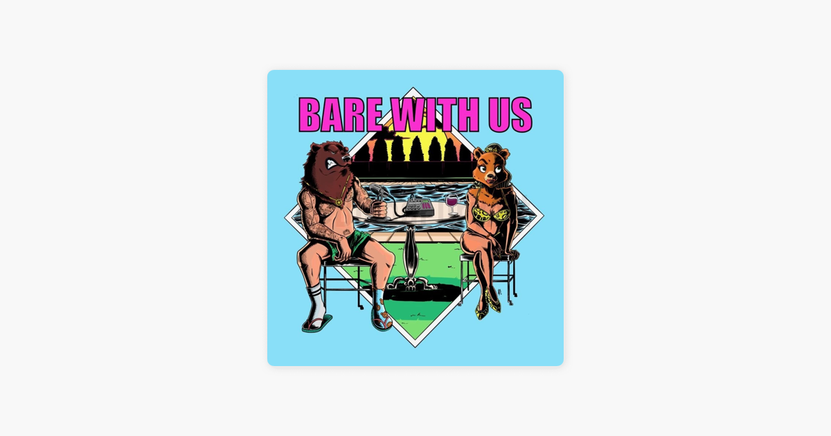 Bare With Us On Apple Podcasts