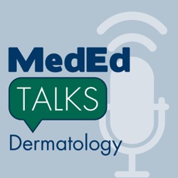 MedEdTalks - Dermatology