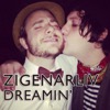 Zigenarliv Dreamin'