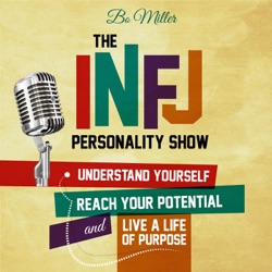 Episode #097: INFJ and ISTJ