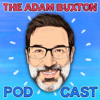THE ADAM BUXTON PODCAST - ADAM BUXTON