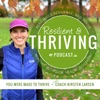 Resilient & Thriving Podcast with Coach Kirsten artwork