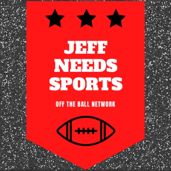Artwork for Jeff Needs Sports