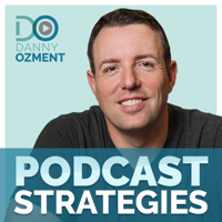 Podcast Strategies for Growing Your Business, Community, and Influence While Profiting podcast
