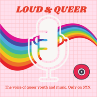 Loud & Queer podcast
