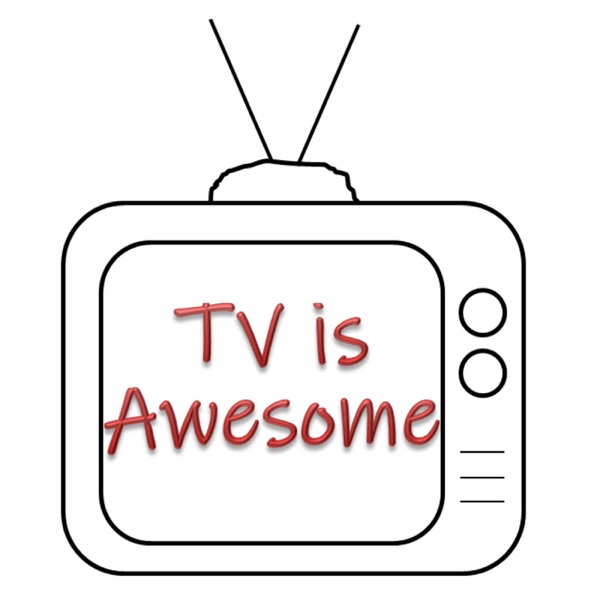 TV is AWESOME Artwork