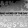 Bad Word of the Day artwork