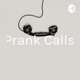 Prank Call ideas, policies, and examples.