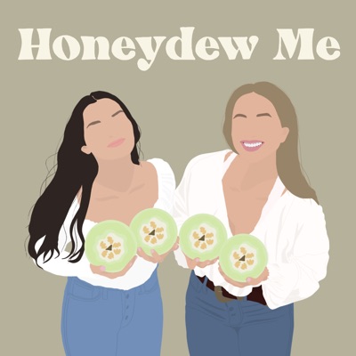 Honeydew Me Honeydew Me