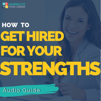 How to Get Hired for Your Strengths podcast