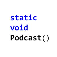 The Static Void Podcast podcast