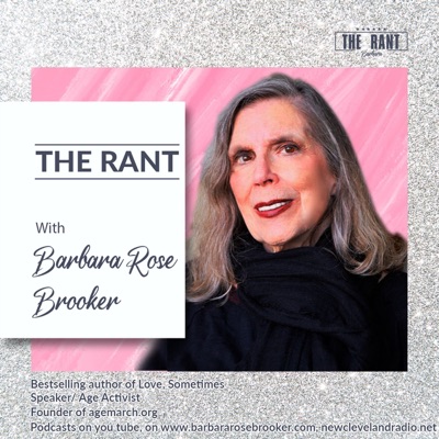 The RANT with Barbara Rose Brooker