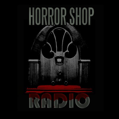 Horror Shop Radio Horror Shop Radio
