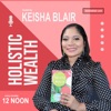 Holistic Wealth Podcast With Keisha Blair artwork