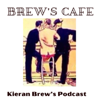 Brew's Cafe- Episode 59 Paul Dickinson