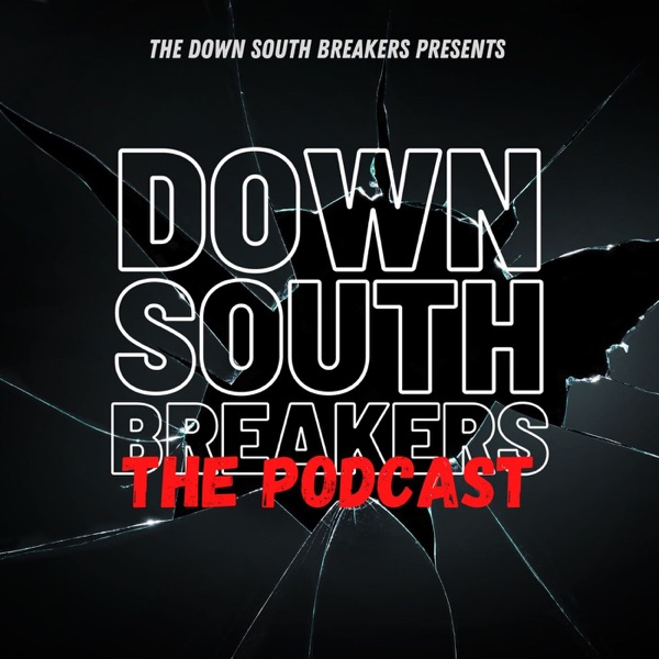 Down South Breakers The Podcast Artwork