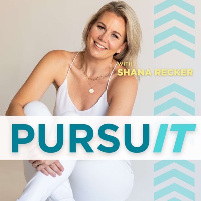 PURSUIT with Shana Recker PURSUIT with Shana Recker