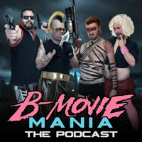 B-Movie Mania podcast