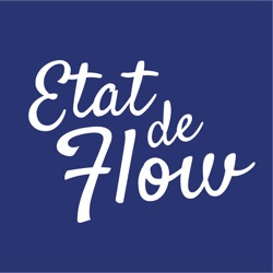 #69 - 20 créatrices et entrepreneures parlent de l'état de Flow