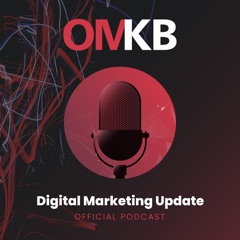 Der offizielle OMKB Podcast | Digital Business Update