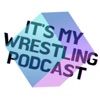 It's My Wrestling Podcast artwork