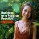 Business as a Magical Practice