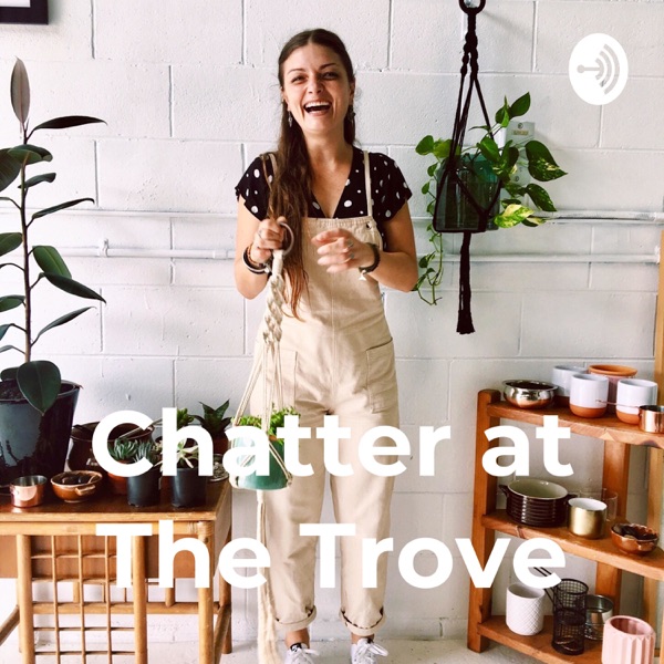 Chatter at The Trove Artwork