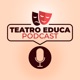 Teatro Educa