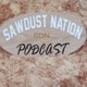 Sawdust Nation Podcast