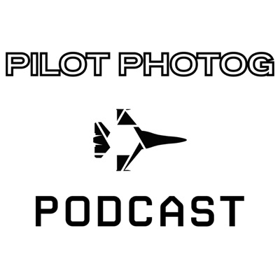 PilotPhotog Podcast PilotPhotog Podcast