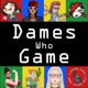 Dames who Game Ep.26