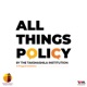 All Things Policy