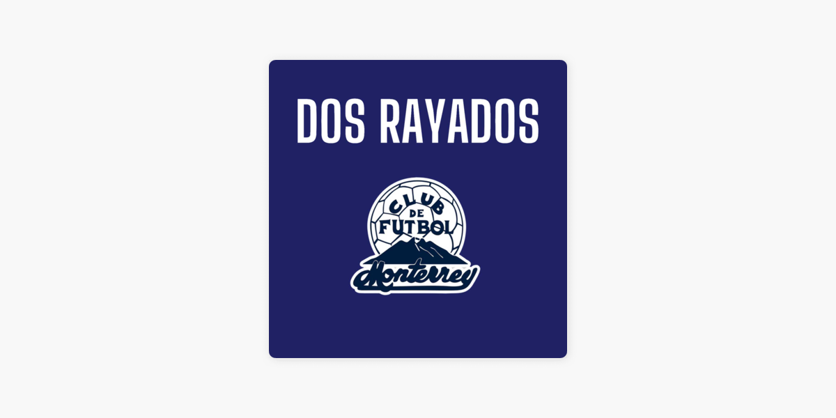 DOS RAYADOS on Apple Podcasts