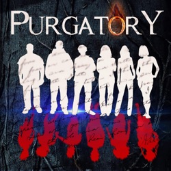 Purgatory Season One - Episode One - It had to Start Somewhere