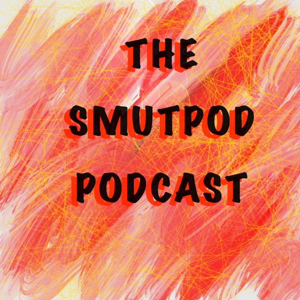 SmutPod's Podcast Artwork