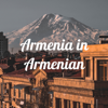 Armenia in Armenian - Armenia