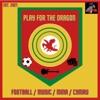 Play For The Dragon - Wales, Sport, Music artwork